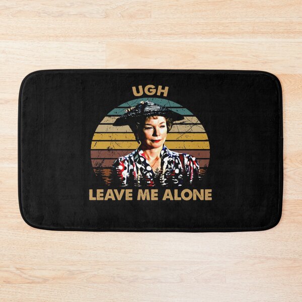 Item preview, Steel Vintage Films Magnolias - Ugh Leave Me Alone designed and sold by AubrymyKevin.