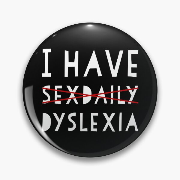 Item preview, I Have Dyslexia designed and sold by Texterns.