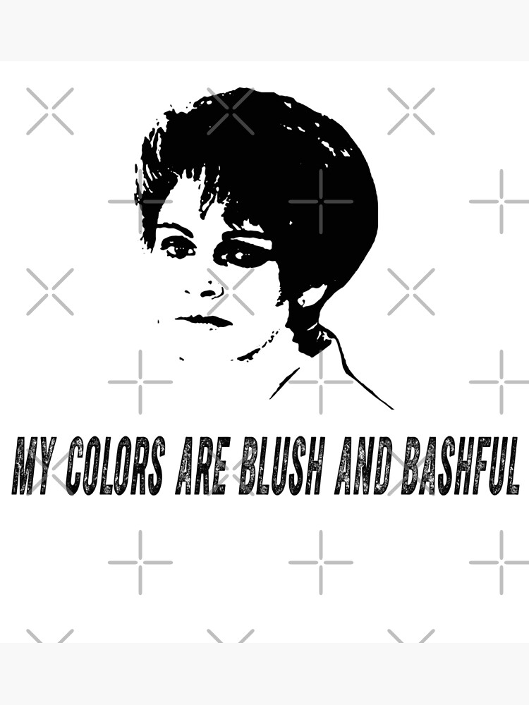 "My Colors Are Blush And Bashful" Poster by AubrymyKevin Redbubble