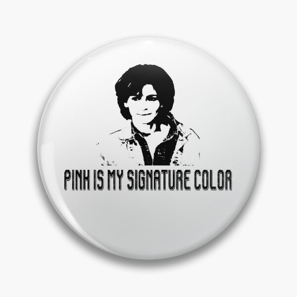 Item preview, Pink Is My Signature Color -Steel The Comedy Films Magnolias designed and sold by AubrymyKevin.