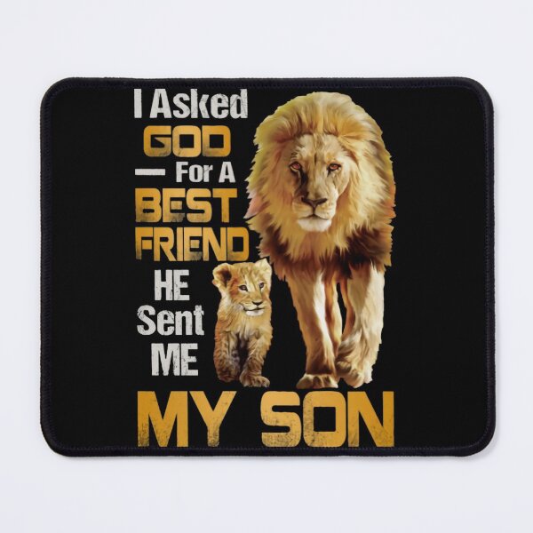 Item preview, I Asked God For A Best Friend He Sent Me My Son designed and sold by KeliEngman.