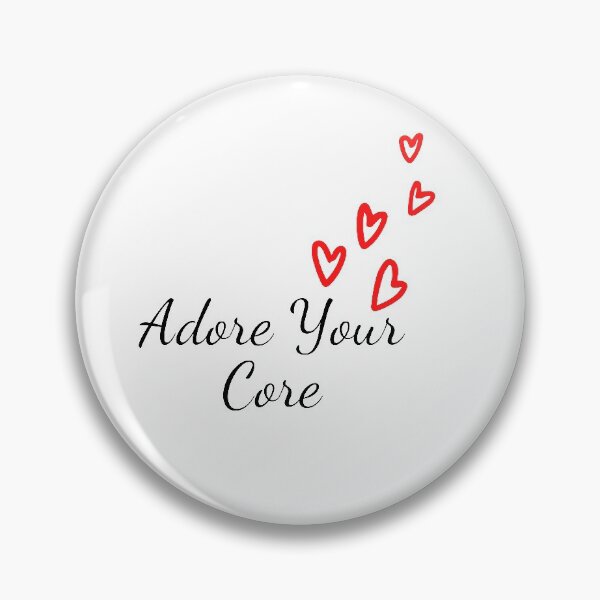 Item preview, Adore Your Core designed and sold by AprilPT.