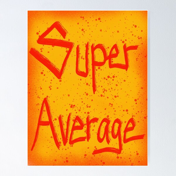 Item preview, Super Average  designed and sold by EmJCreations.
