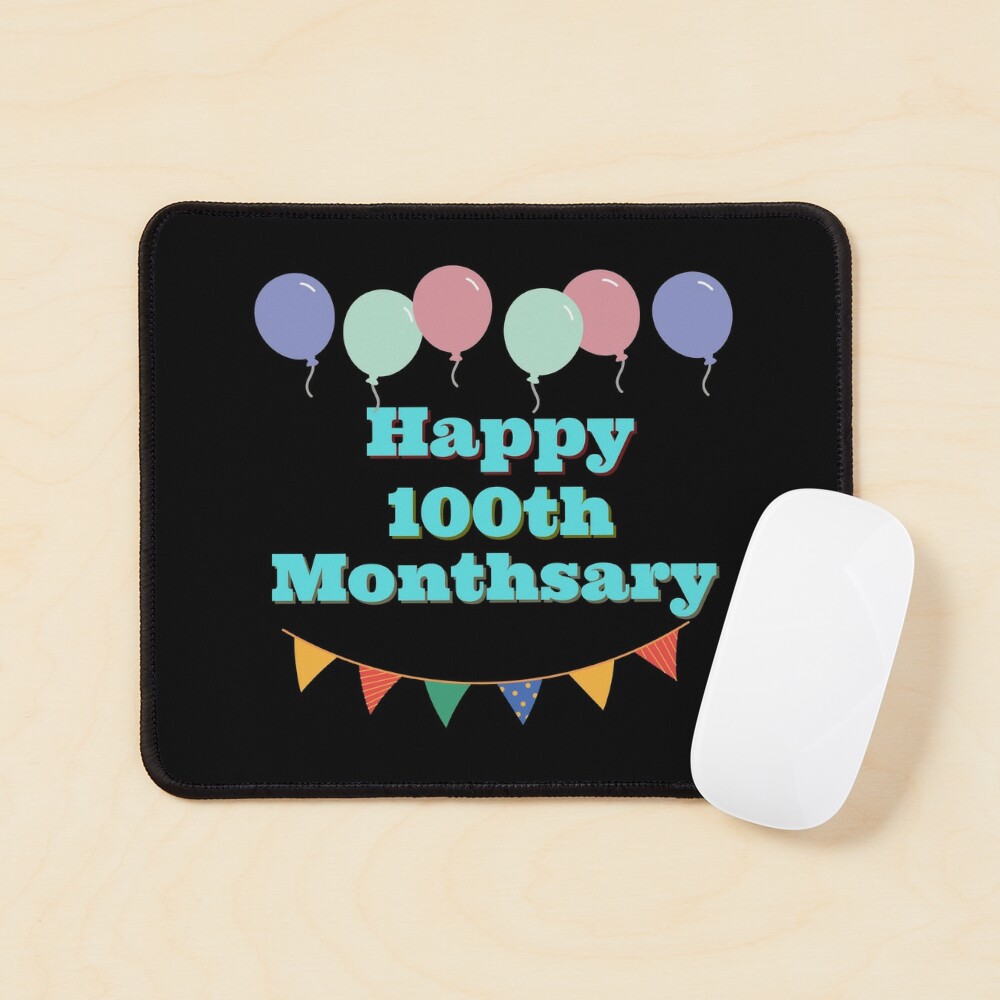 Happy 100th Monthsary