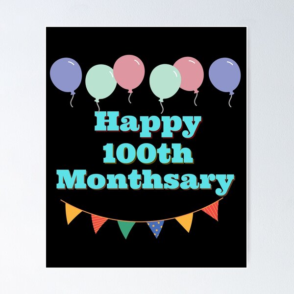 Item preview, Happy 100th Monthsary designed and sold by Peter Stawicki.
