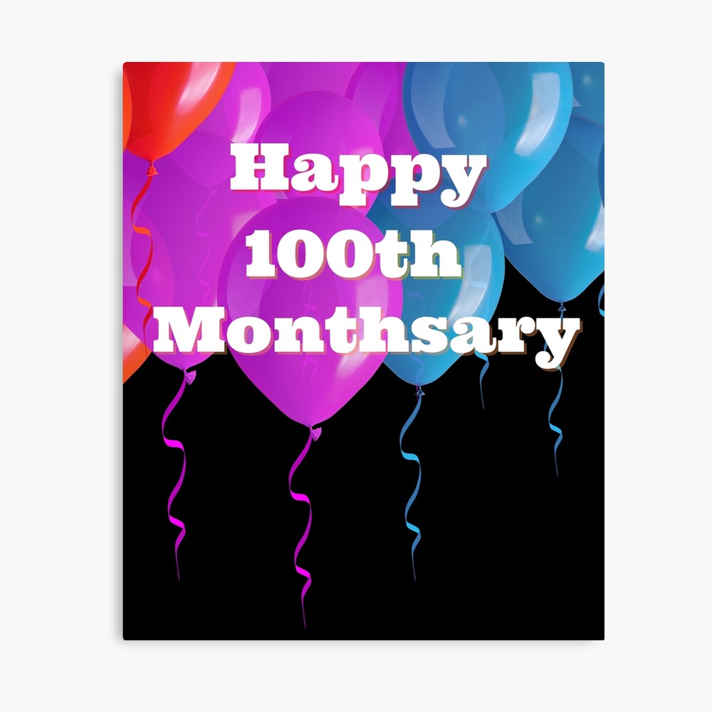 Happy 100th Monthsary