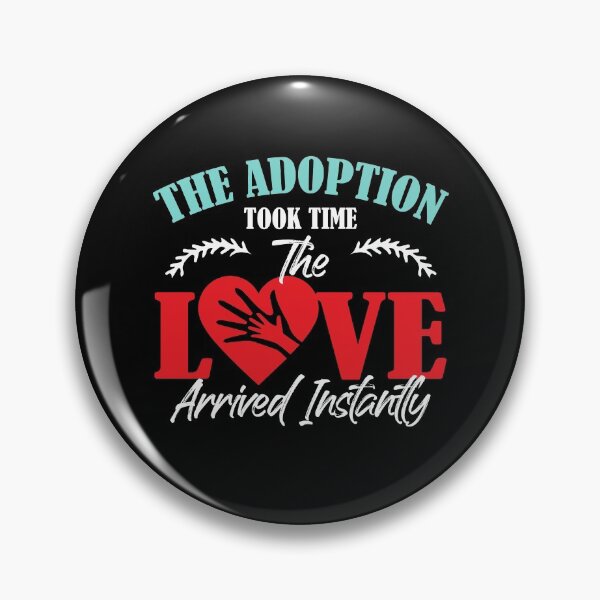 Item preview, Adoption Took Time & Love Arrived Instantly Adopting Family designed and sold by Dressed For  Duty.
