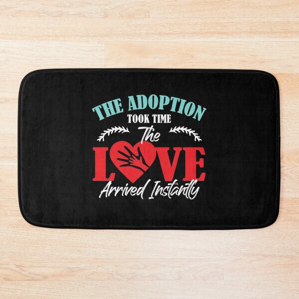 Item preview, Adoption Took Time & Love Arrived Instantly Adopting Family designed and sold by Dressed For  Duty.