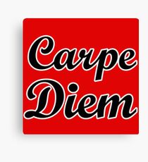 carpe diem quote humor Canvas Print