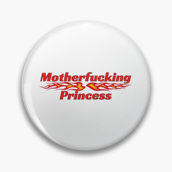 Item preview, Motherfucking Princess  designed and sold by bluAvocado.