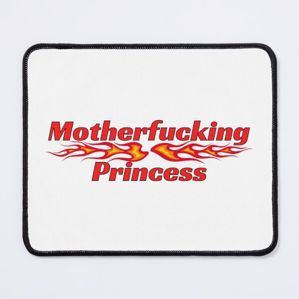 Item preview, Motherfucking Princess  designed and sold by bluAvocado.