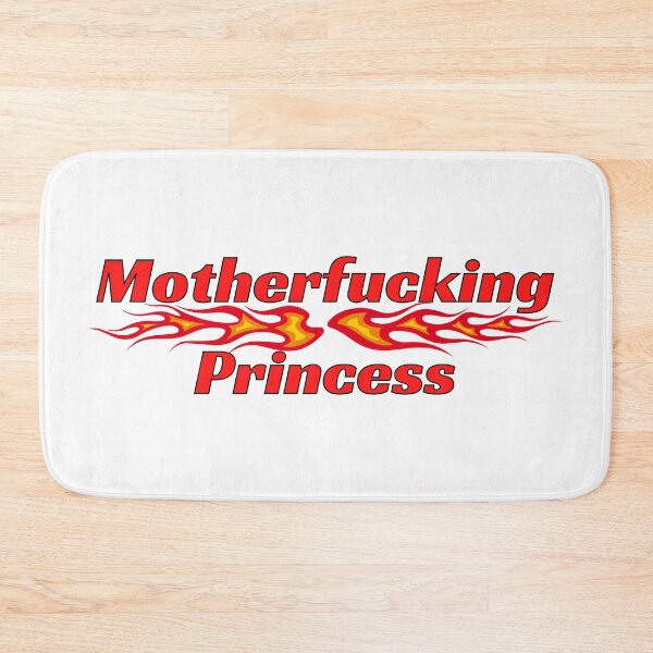 Item preview, Motherfucking Princess  designed and sold by bluAvocado.