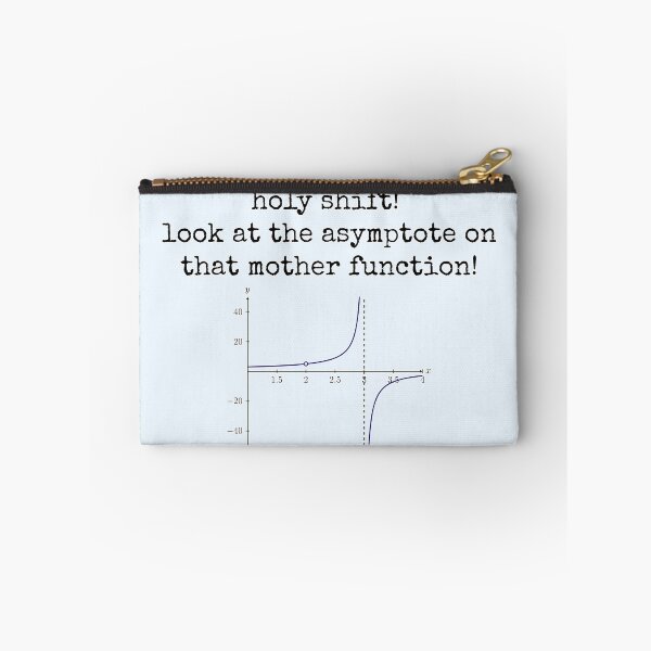 Item preview, Holy Shift! Look at the Asymptote on that Mother Function! designed and sold by andmarstan.