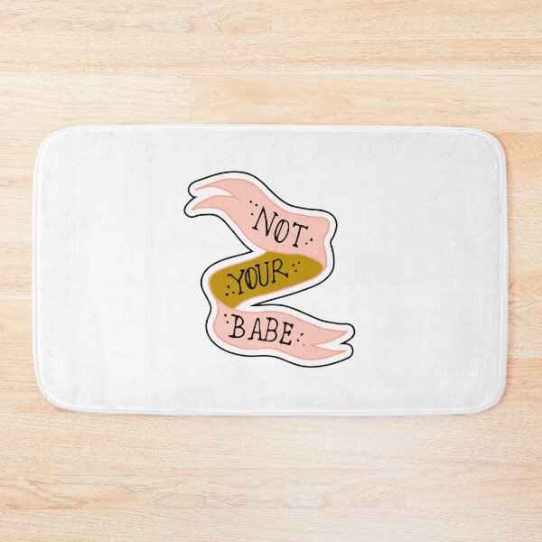 Item preview, not your babe banner designed and sold by anxietyflower.