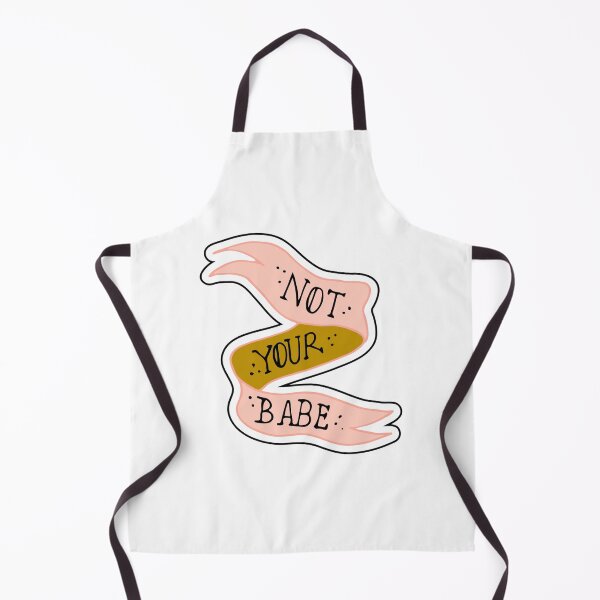 Item preview, not your babe banner designed and sold by anxietyflower.