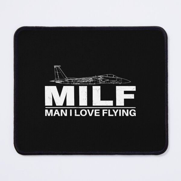 Item preview, F15 Milf Man I love Flying designed and sold by NicGrayGraphic.