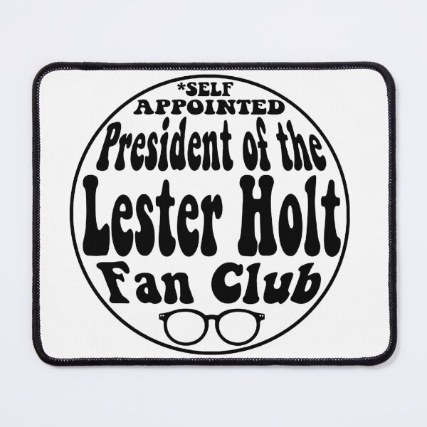 Item preview, Lester Holt Fan Club designed and sold by beegurl13.