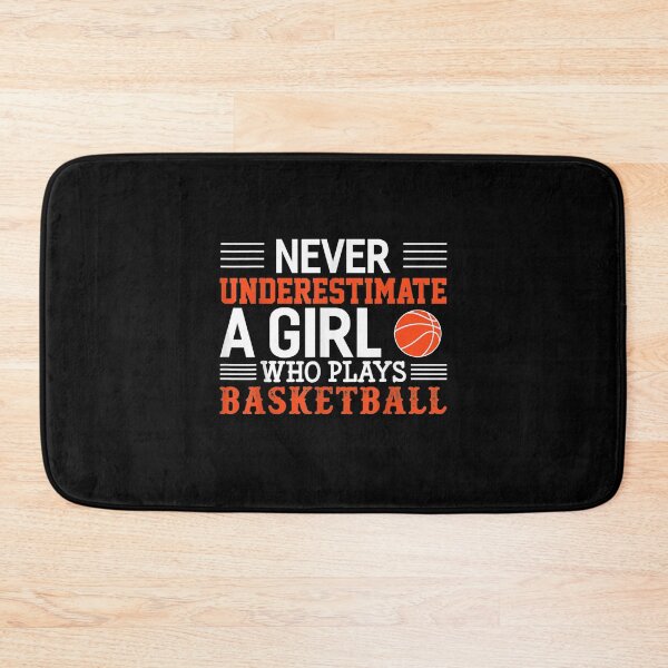 Item preview, Basketball Never Underestimate A Girl Who Plays Basketball designed and sold by Bergmeyer99.