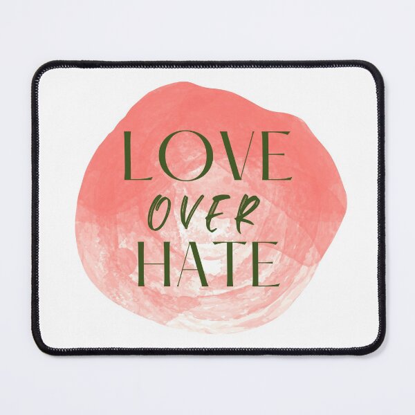 Item preview, Love Over Hate designed and sold by CheekyGrace.