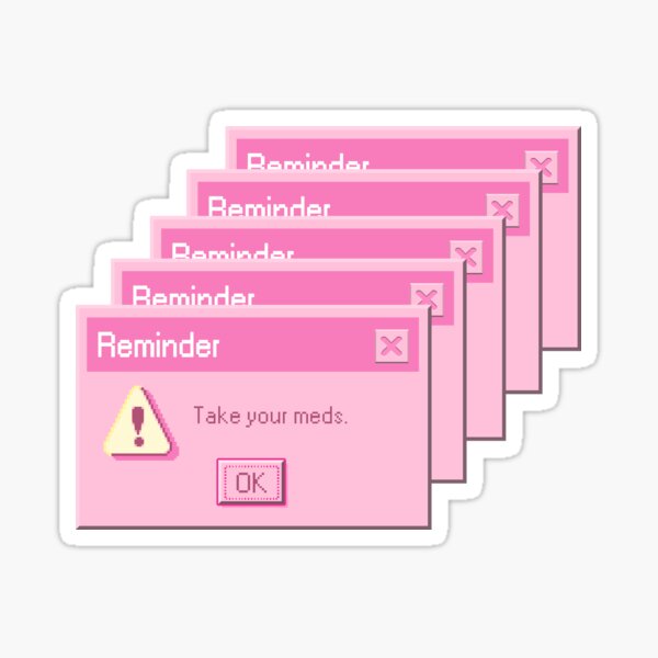 Item preview, Remember to take your meds designed and sold by Rebalien.