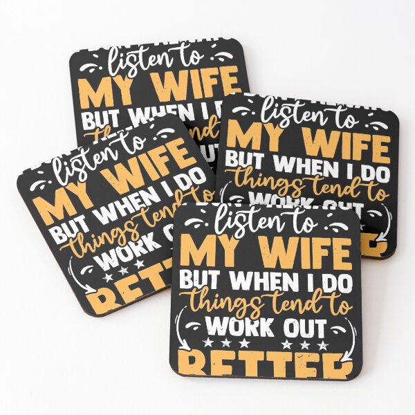 Item preview, I Don't Always Listen To My Wife But Things Work designed and sold by MakeGoodChoices.
