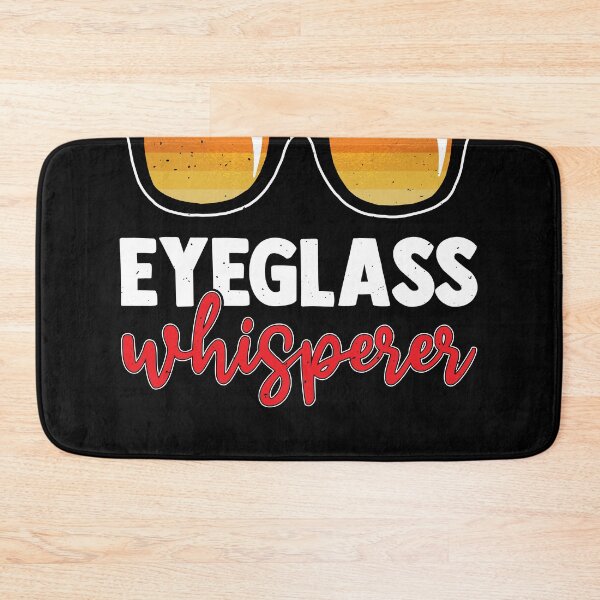 Item preview, Eyeglass Whisperer Funny Optician Optometrist designed and sold by MakeGoodChoices.