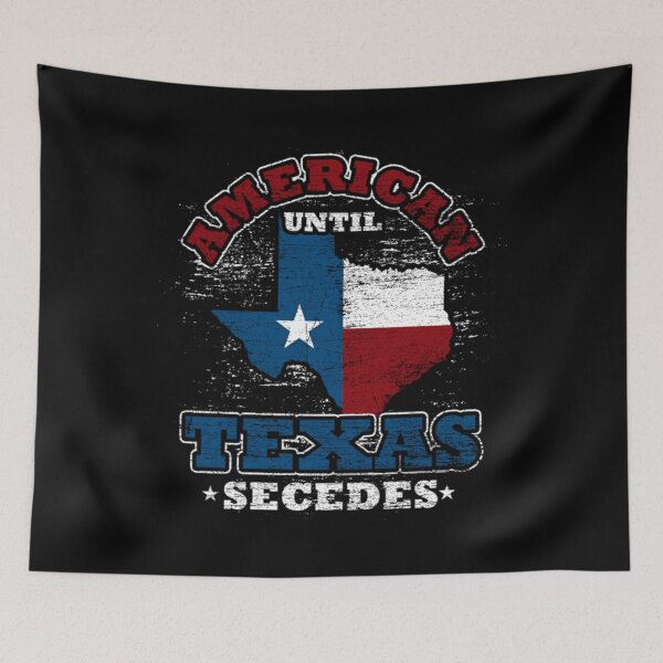 Artikelvorschau, USA T-ShirtAmerican Until Texas Secedes Texan USA entworfen und verkauft von MaxPetter.