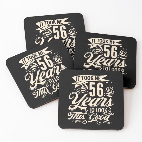 Item preview, It Took me 56 Years to Look This Good Best Birthday Quotes for Husband and Dad designed and sold by TINASTORESHOPE.