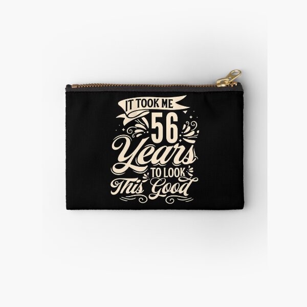 Item preview, It Took me 56 Years to Look This Good Best Birthday Quotes for Husband and Dad designed and sold by TINASTORESHOPE.