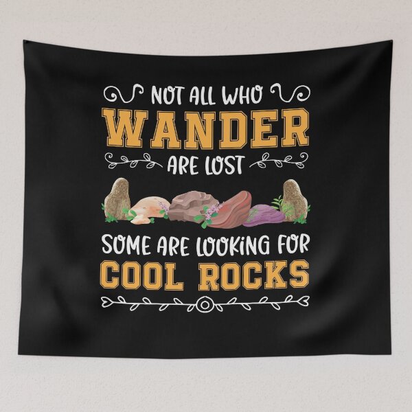 Item preview, All Who Wonder Are Looking For Cool Rocks Earth designed and sold by MakeGoodChoices.