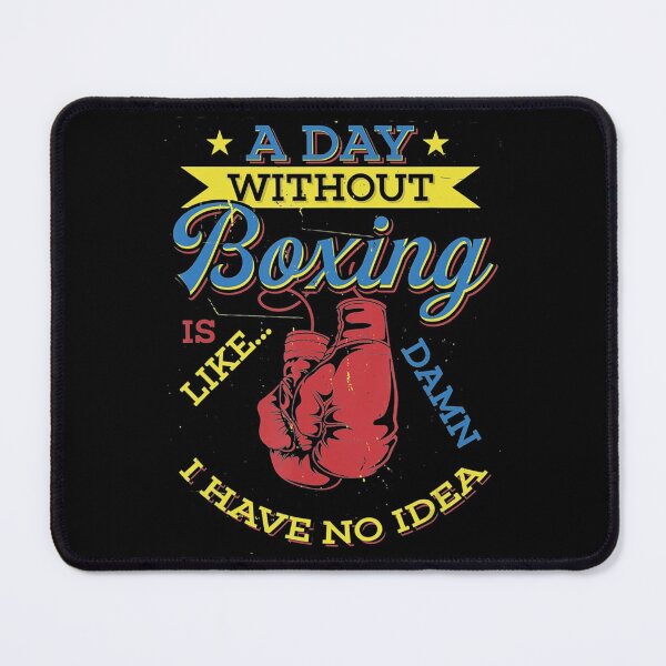 Item preview, A Day Without Boxing Funny Boxer Kickboxing designed and sold by JohannesLang.