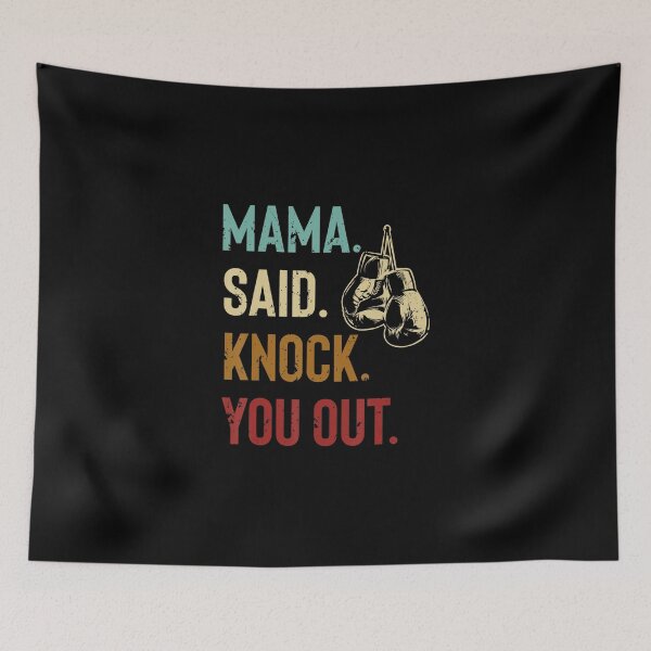 Item preview, Boxing Kickboxing Mama Said Knock You Out designed and sold by JohannesLang.