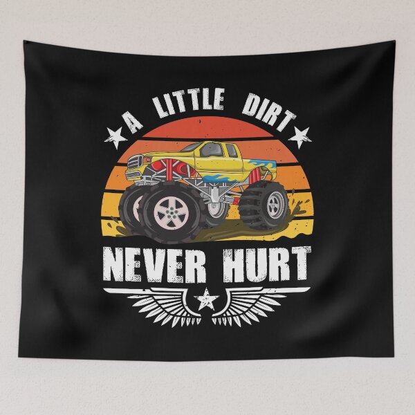 Item preview, A Little Dirt Never Hurt Funny Monster Truck Owner designed and sold by MakeGoodChoices.