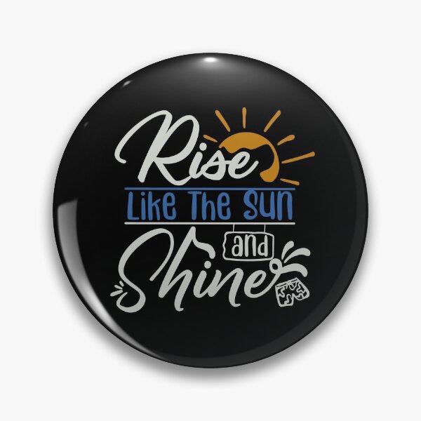 Item preview, Rise Like the Sun and Shine designed and sold by FOX1999-Design.