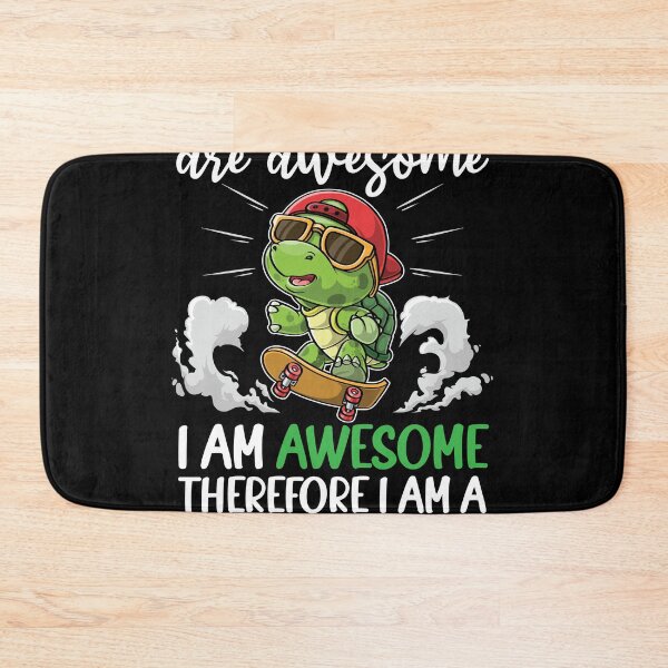 Item preview, Turtles Are Awesome I'm A Turtle Therefore I'm designed and sold by MakeGoodChoices.