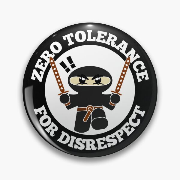 Item preview, Zero Tolerance For Disrespect Funny Ninja Round Design designed and sold by RGRamsey.