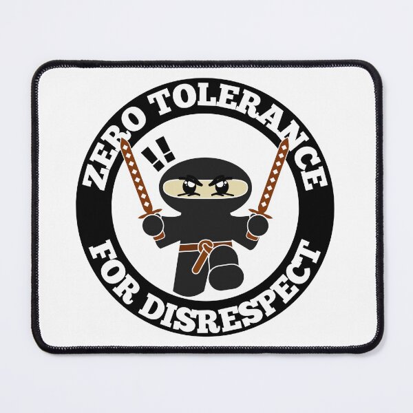 Item preview, Zero Tolerance For Disrespect Funny Ninja Round Design designed and sold by RGRamsey.