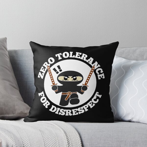Item preview, Zero Tolerance For Disrespect Funny Ninja Round Design designed and sold by RGRamsey.