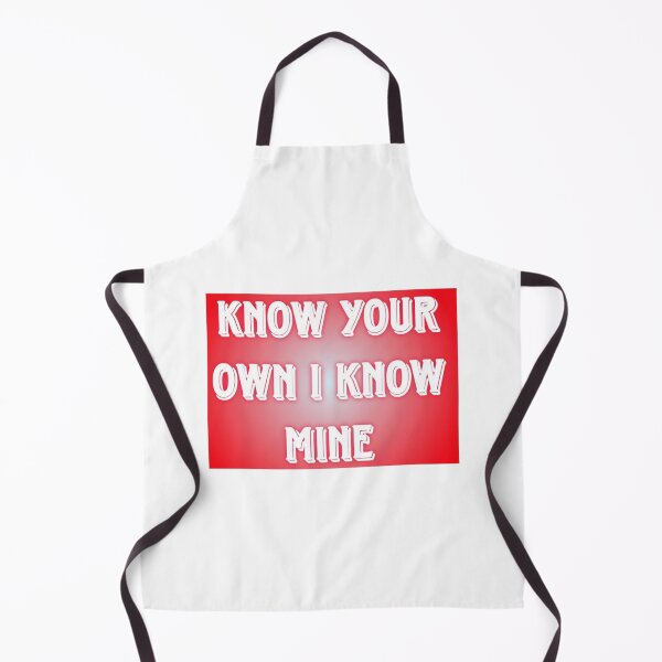 Item preview, know your own I know mine  designed and sold by Rytespot.