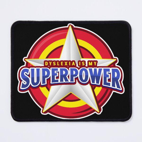Item preview, Dyslexia is my Superpower - The Dyslexic Club designed and sold by domdjs4239.