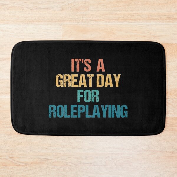 Item preview, It's a Great Day For Roleplaying designed and sold by kindxinn.