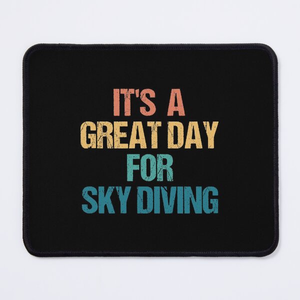 Item preview, It's a Great Day For Sky Diving designed and sold by kindxinn.