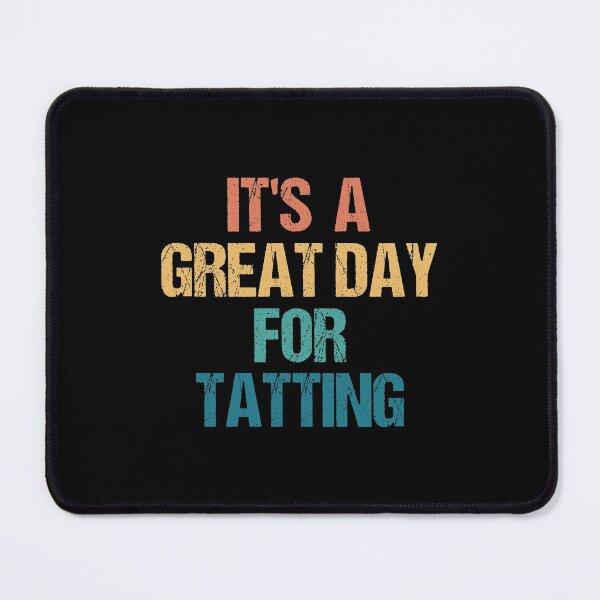 Item preview, It's a Great Day For Tatting designed and sold by kindxinn.