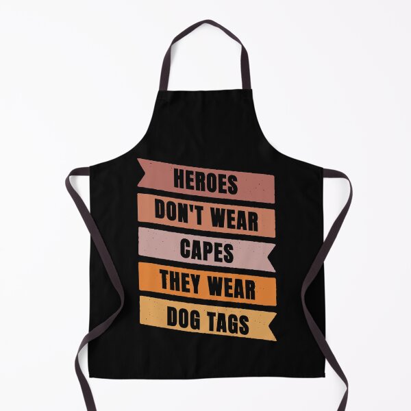 Item preview, Heroes Don't Wear Capes They Wear Dog Tags designed and sold by FridPix.