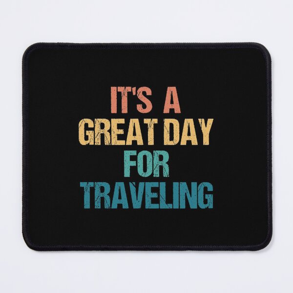 Item preview, It's a Great Day For Traveling designed and sold by kindxinn.