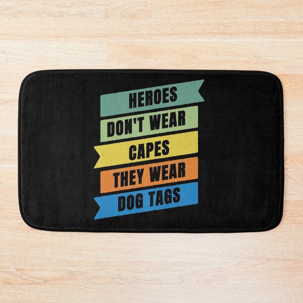 Item preview, Heroes Don't Wear Capes They Wear Dog Tags designed and sold by FridPix.