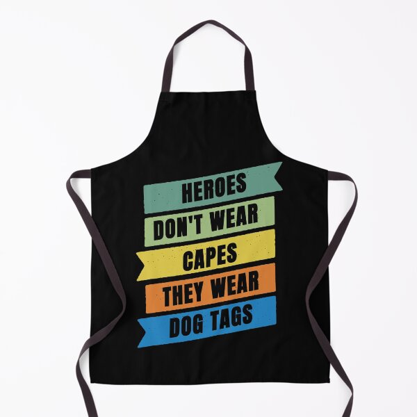 Item preview, Heroes Don't Wear Capes They Wear Dog Tags designed and sold by FridPix.