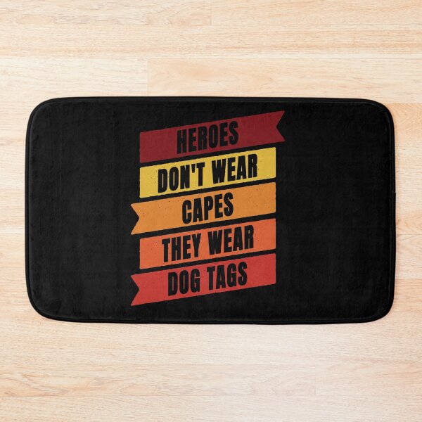 Item preview, Heroes Don't Wear Capes They Wear Dog Tags designed and sold by FridPix.