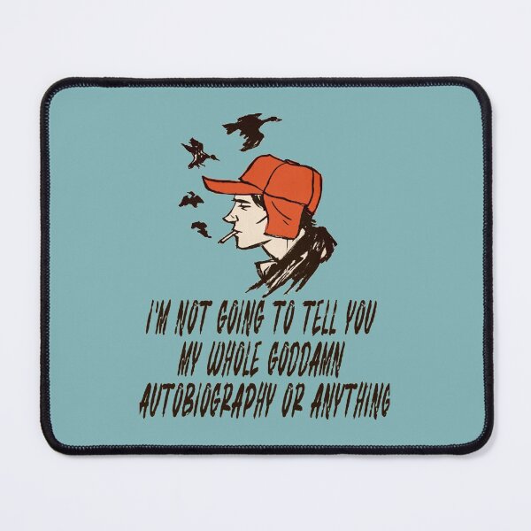 Item preview, Holden Caulfield, Catcher In The Rye, _quot_I_m not going to tell you my whole goddamn autobiog designed and sold by MARTINIFUSION.