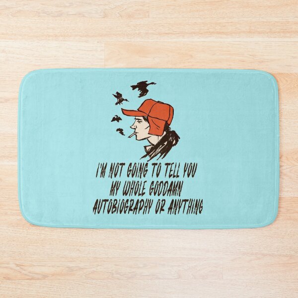 Item preview, Holden Caulfield, Catcher In The Rye, _quot_I_m not going to tell you my whole goddamn autobiog designed and sold by MARTINIFUSION.